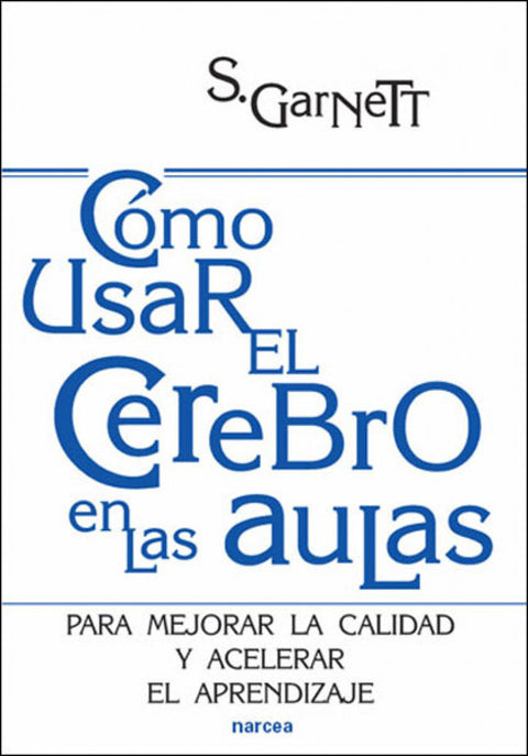  Cómo usar el cerebro en el aula 