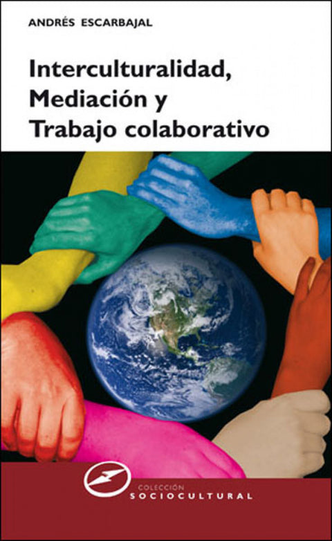  INTERCULTURALIDAD, MEDIACION Y TRABAJO 