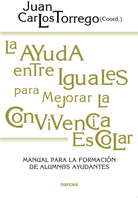  La ayuda entre iguales para mejorar la convivencia escolar 