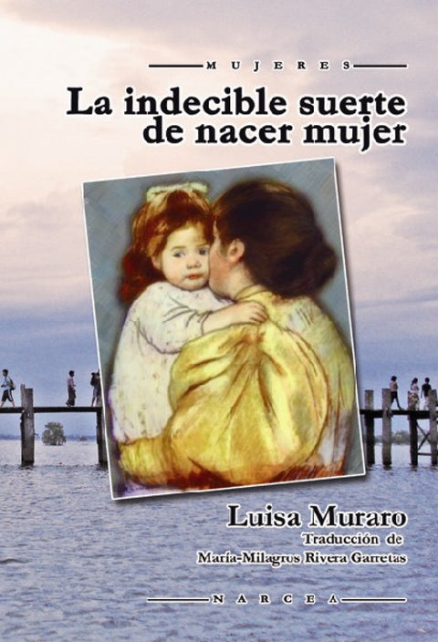  La indecible suerte de nacer mujer 