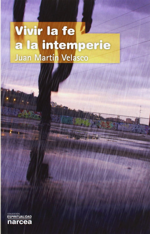  Vivir la fe a la intemperie 