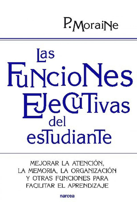  Las funciones ejecutivas del estudiante 