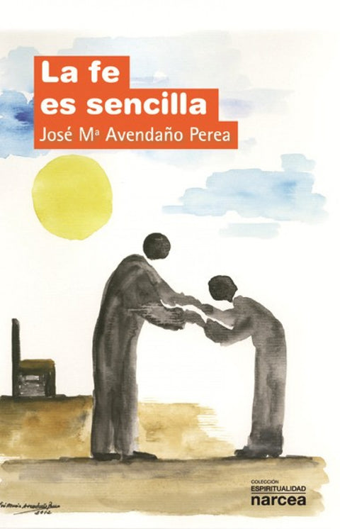  La fe es sencilla 