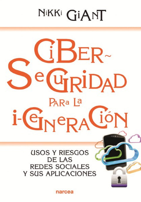  CIBERSEGURIDAD PARA LA I-GENERACION 