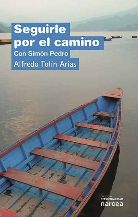  SEGUIRLE POR EL CAMINO 