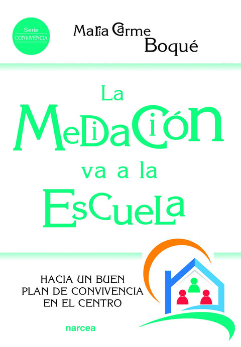  LA MEDIACIÓN VA A LA ESCUELA 
