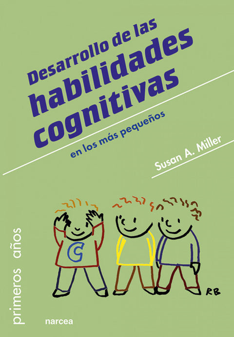  DESARROLLO DE LAS HABILIDADES COGNITIVAS EN LOS MAS PEQUEÑOS(PRIMEROS AÑOS) 