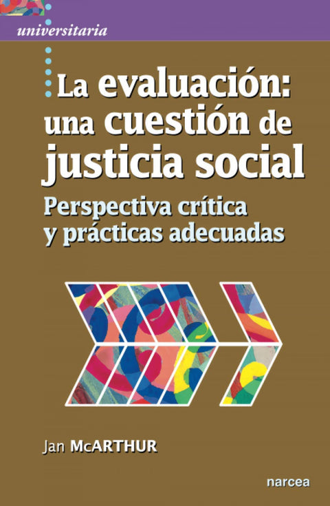  EVALUACIÓN:UNA CUESTIÓN DE JUSTICIA SOCIAL 