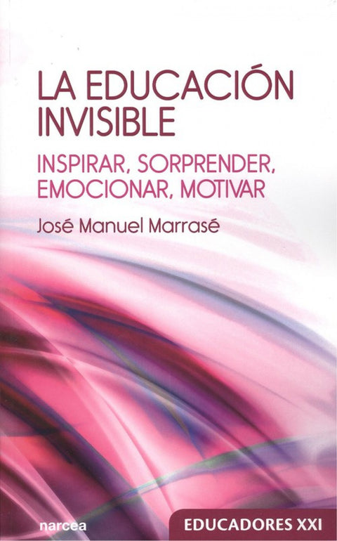  LA EDUCACIÓN INVISIBLE 