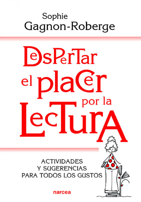  DESPERTAR EL PLACER POR LA LECTURA 