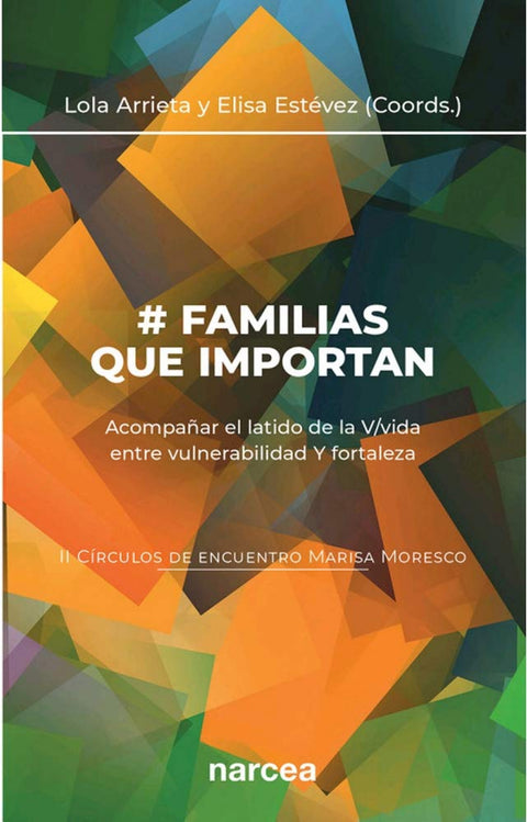  # FAMILIAS QUE IMPORTAN (II CÍRCULOS DE ENCUENTRO MARISA MORESCO) 