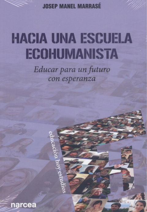  Hacia una escuela ecohumanista 