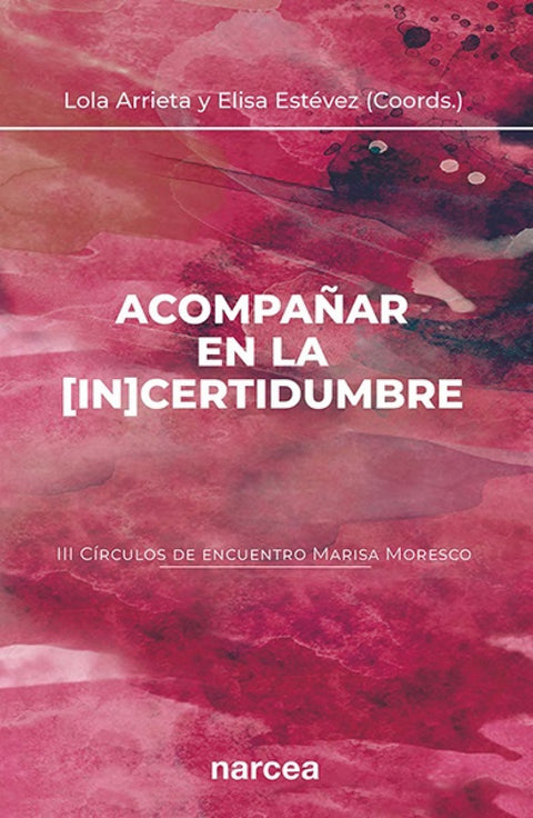  Acompañar en la [in]certidumbre (III Círculos de encuentro Marisa Moresco) 