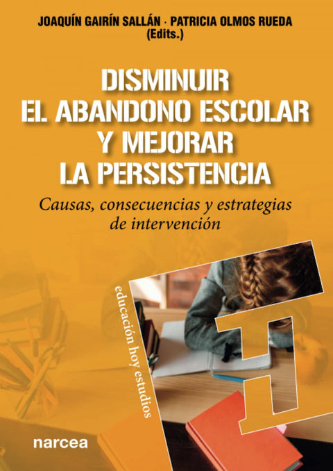  Disminuir el abandonoá escolar y mejorar la persistencia 