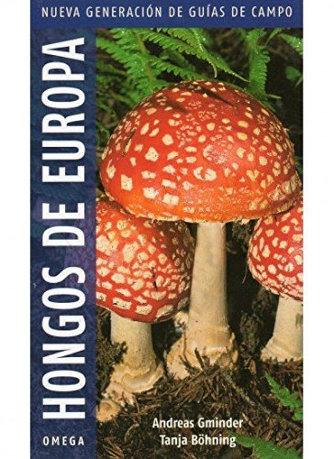  Hongos de Europa.Nueva generación 