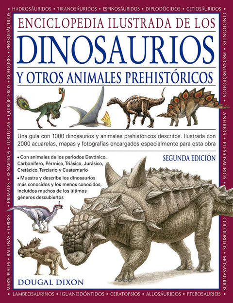  ENCICLOPEDIA ILUSTRADA DE LOS DINOSAURIOS Y OTROS ANIMALES PREHISTORICOS 