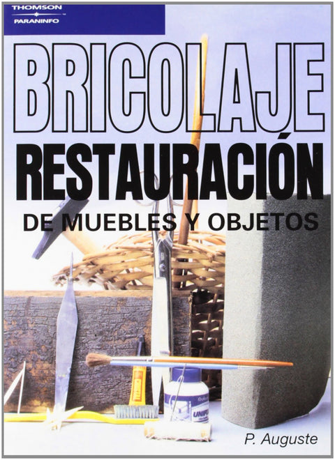  Bricolaje: restauracion de muebles y objetos 