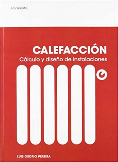  Calefaccion calculo y diseño de instalaciones 