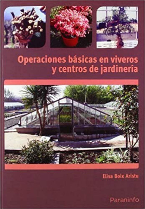  OPERACIONES BASICAS EN VIVEROS Y CENTROS DE JARDINERIA 