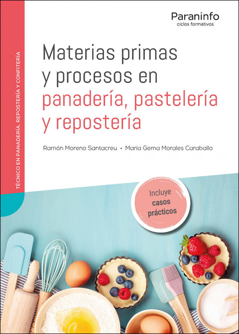  Materias primas y procesos en panadería, pastelería y repostería 