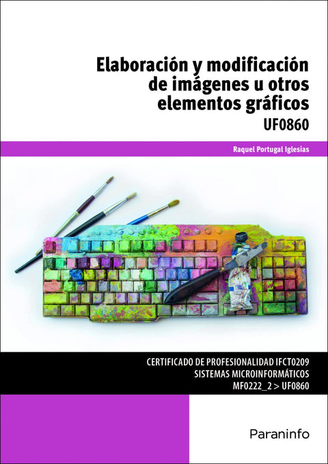  ELABORACIÓN Y MODIFICACIÓN DE IMÁGENES U OTROS ELEMENTOS GRÁFICOS 