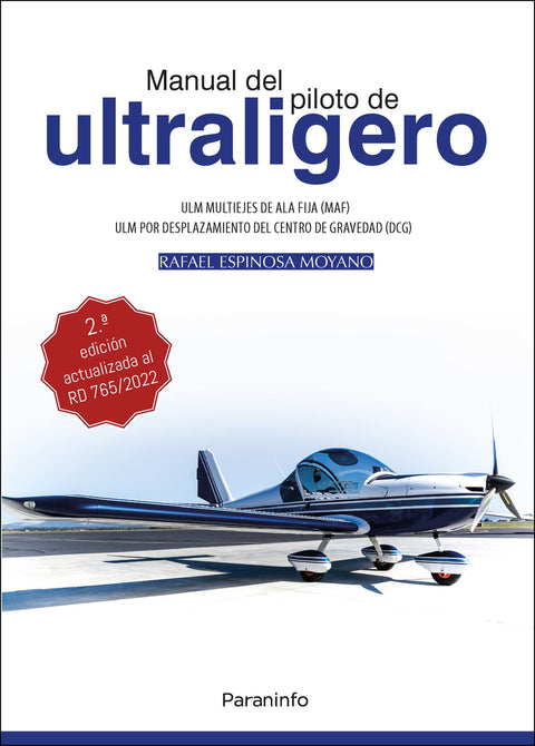  MANUAL DEL PILOTO DE ULTRALIGERO. ULM multiejes de ala fija. ULM por desplazamiento del centro de gravedad (DCG) 2.ª edición 2023 