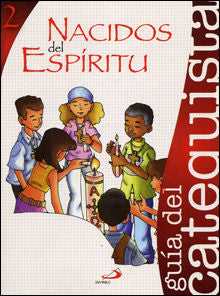  Nacidos Del Espíritu 2. Catequista 
