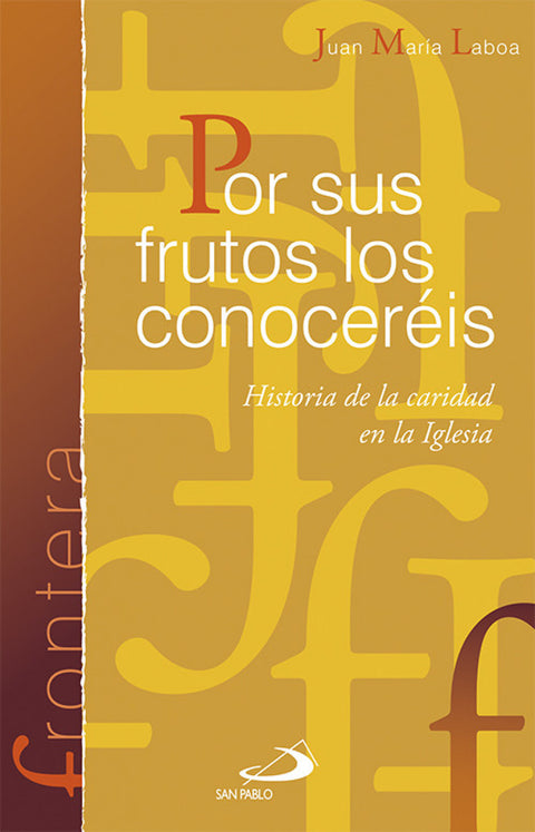  Por sus frutos lo conocereis 