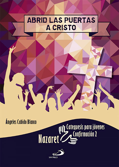  Abrid Las Puertas A Cristo. Nazaret 2 
