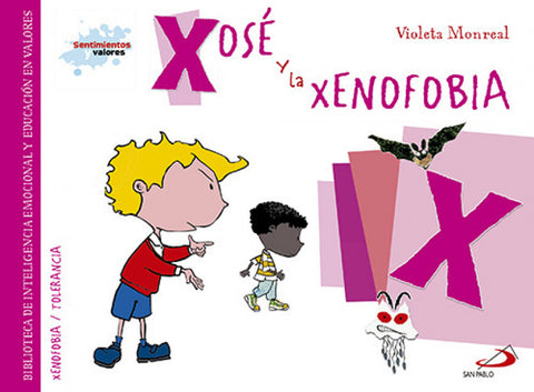  X/Xosé y la xenofobia 
