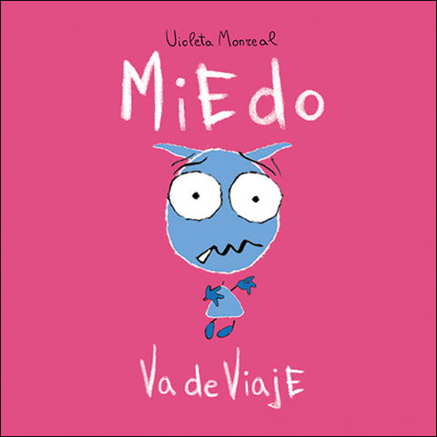  MIEDO VA DE VIAJE 