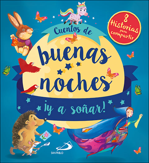  Cuentos de buenas noches ¡y a soñar! 