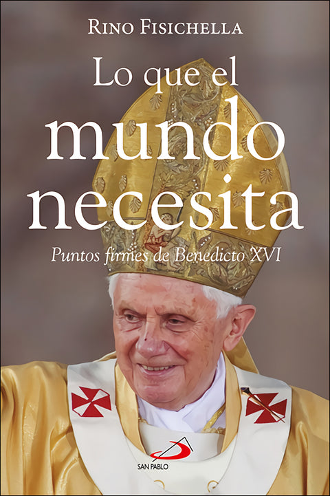  Lo que el mundo necesita 