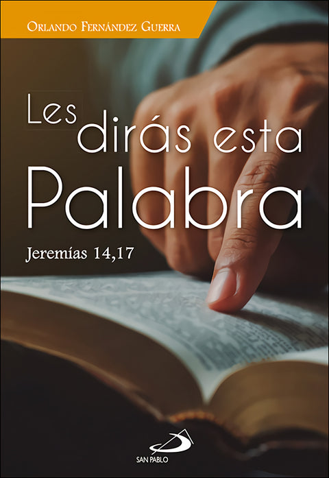  Les dirás esta Palabra 