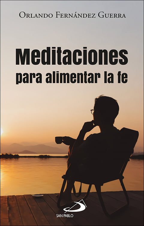  Meditaciones para alimentar la fe 