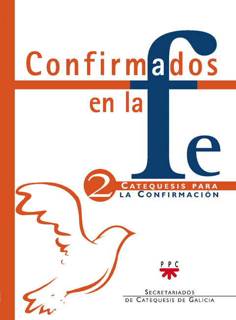  Confirmados en la fe: Catequesis para la Confirmación 2 