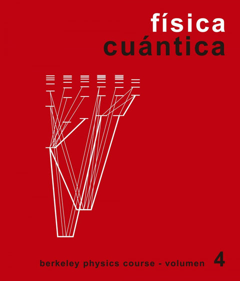  Física Cuántica. Volumen 4 