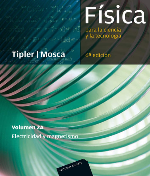  FÍSICA PARA LA CIENCIA Y LA TECNOLOGÍA 