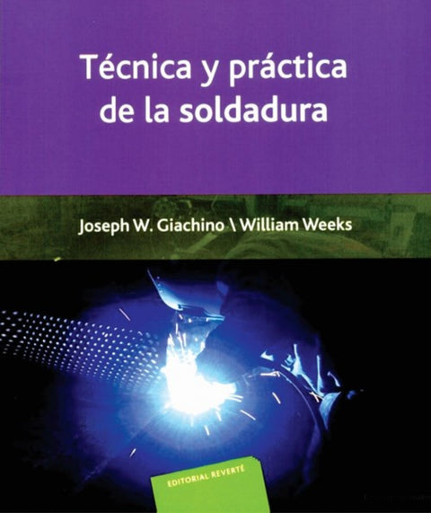  Técnica y práctica de la soldadura 