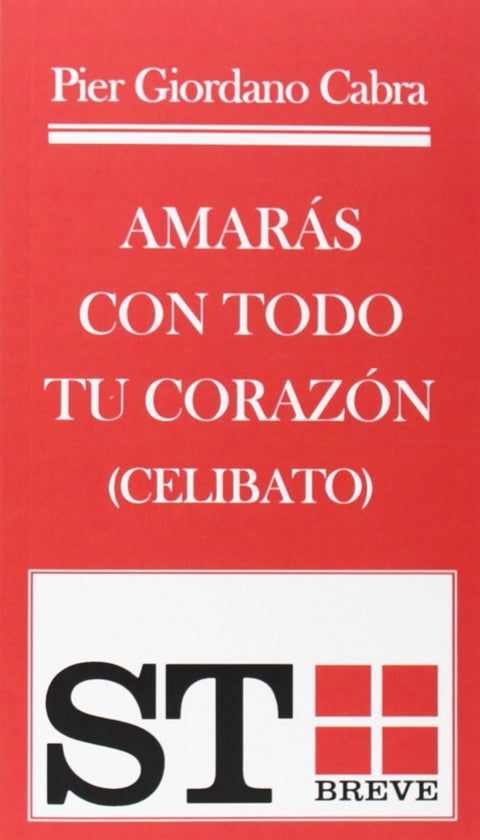  Amarás con todo tu corazón 