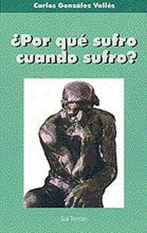  Por qué sufro cuando sufro? 