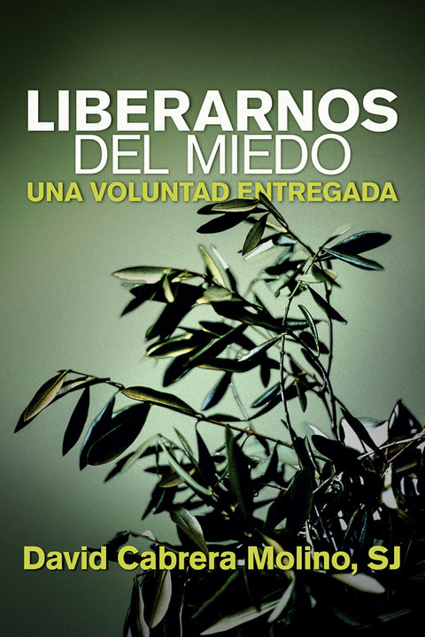  Liberarnos del miedo 