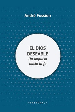  El Dios deseable 