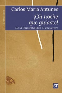  ¡Oh noche que guiaste! 