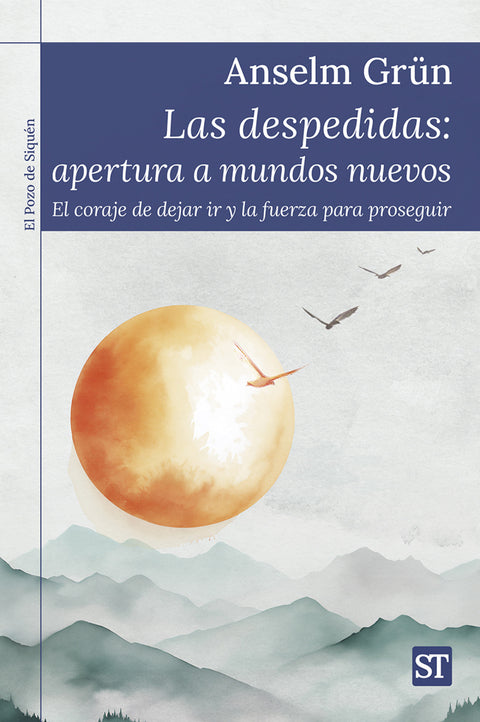  DESPEDIDAS: APERTURA A MUNDOS NUEVOS , LAS 