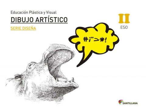  EDUCACIÓN PLÁSTICA, VISUAL Y AUDIOVISUAL DIBUJO ARTÍSTICO SERIE DISEÑA NIVEL II ESO SANTILLANA 
