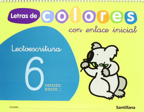  LETRAS COLORES 6 (+CUENTO) (5 AÑOS) LECTOESCRITURA 