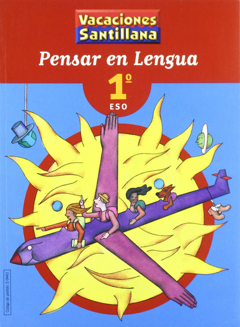  VACACIONES PENSAR EN LENGUA 1 ESO SANTILLANA 