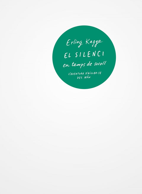  EL SILENCI EN TEMPS DE SOROLL 