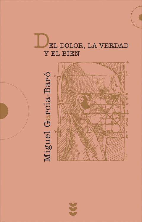  Del dolor, la verdad y el bien 